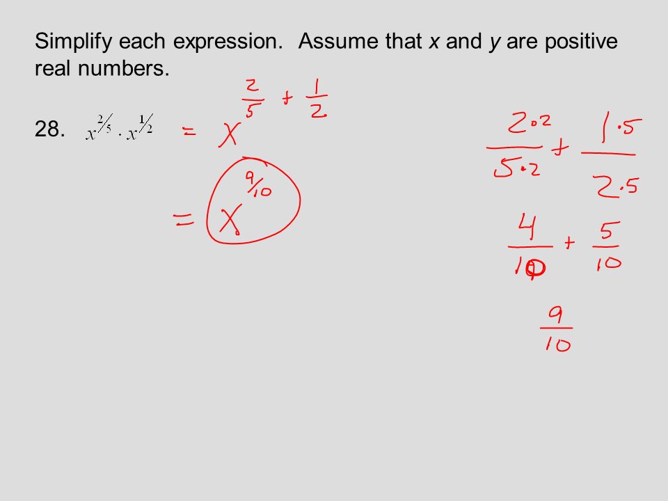 Simplify each expression. Assume that x and y are positive real numbers. 28.