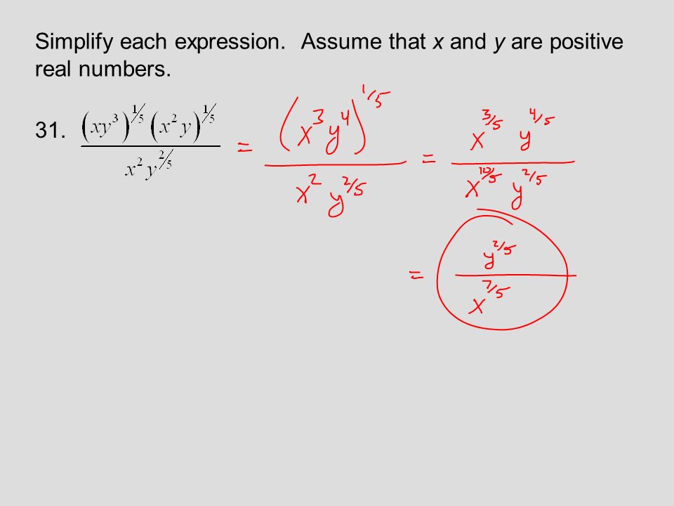 Simplify each expression. Assume that x and y are positive real numbers. 31.