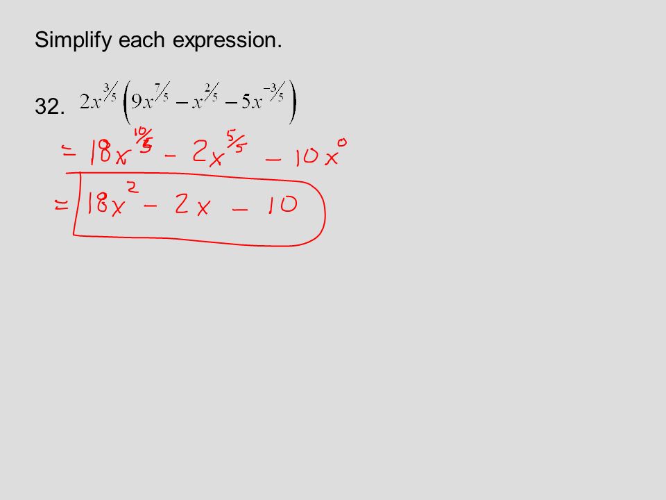Simplify each expression. 32.