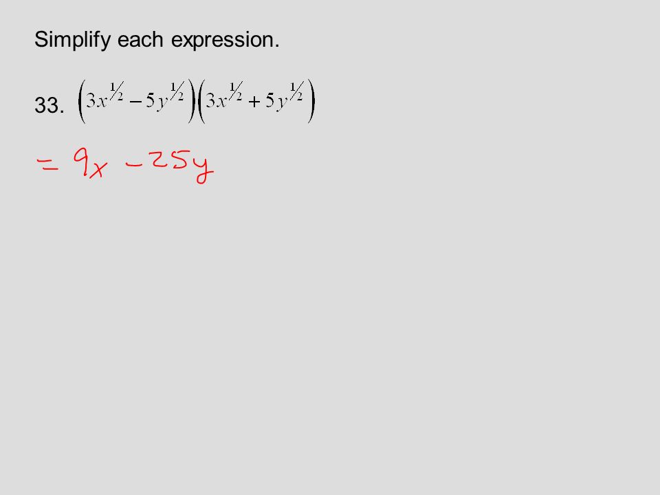 Simplify each expression. 33.