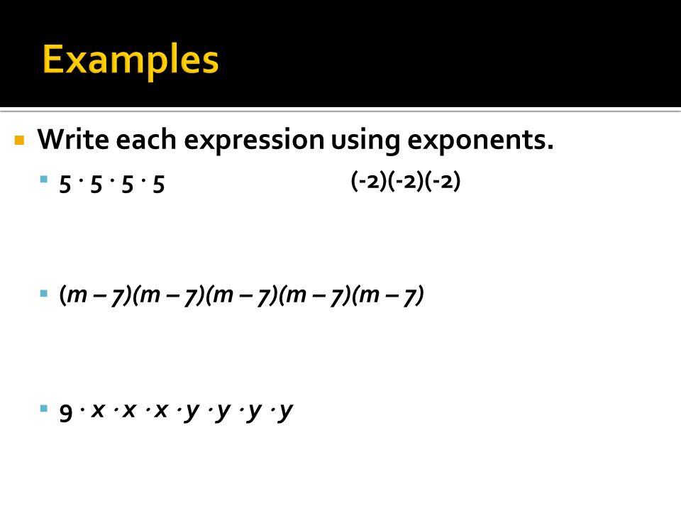  Write each expression using exponents.
