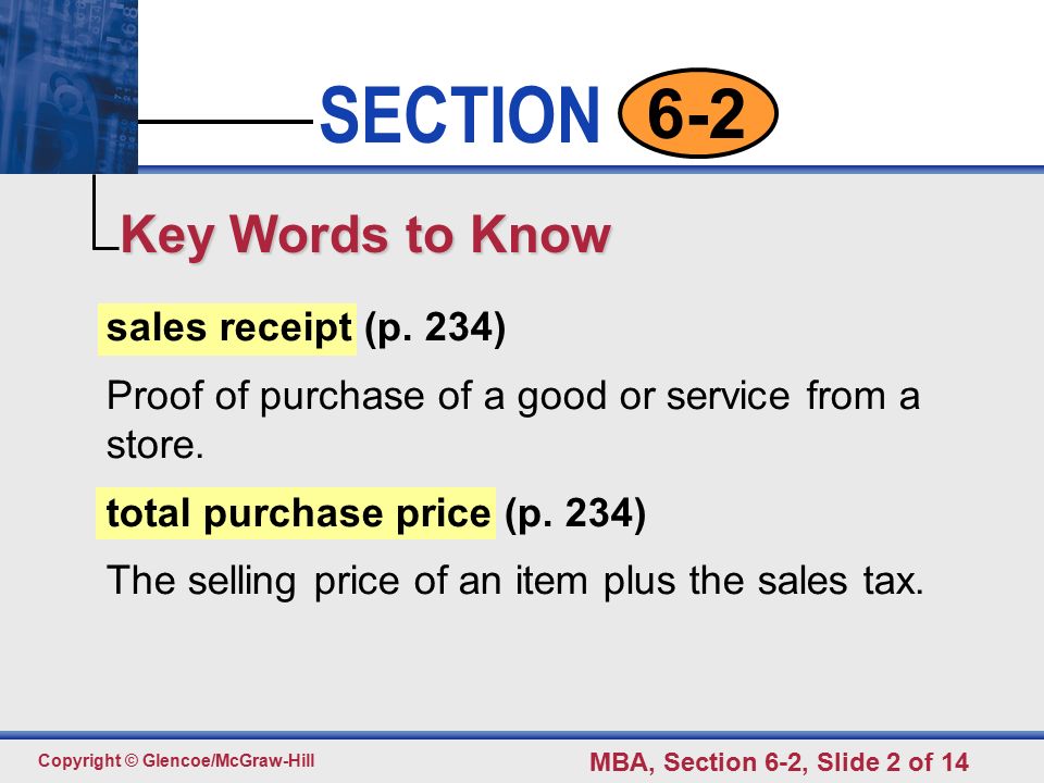 Click to edit Master text styles Second level Third level Fourth level Fifth level 2 SECTION Copyright © Glencoe/McGraw-Hill MBA, Section 6-2, Slide 2 of sales receipt (p.