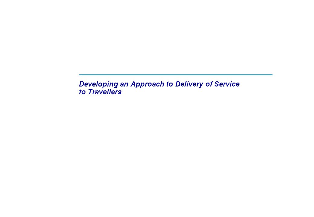 Identifying Best Practice Strategies for Traveller Service Delivery The Department of Justice, Equality & Law Reform / Institute... 