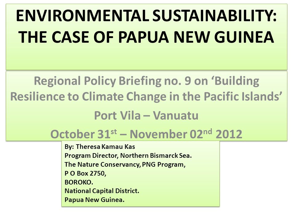ENVIRONMENTAL SUSTAINABILITY: THE CASE OF PAPUA NEW GUINEA Regional Policy Briefing no.
