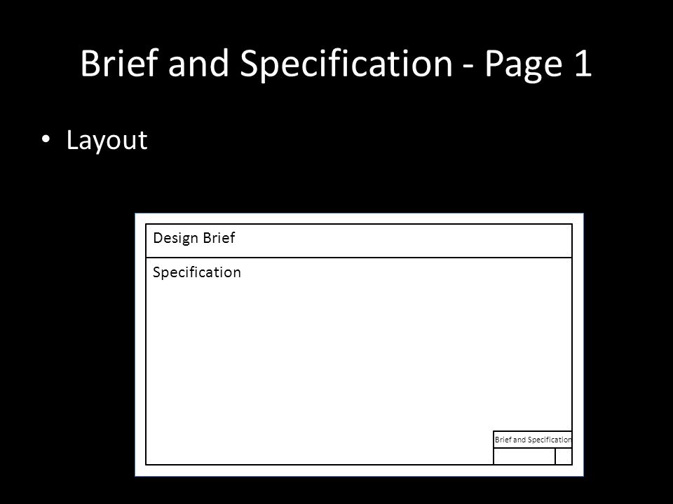 Brief and Specification - Page 1 Layout Design Brief Specification Brief and Specification