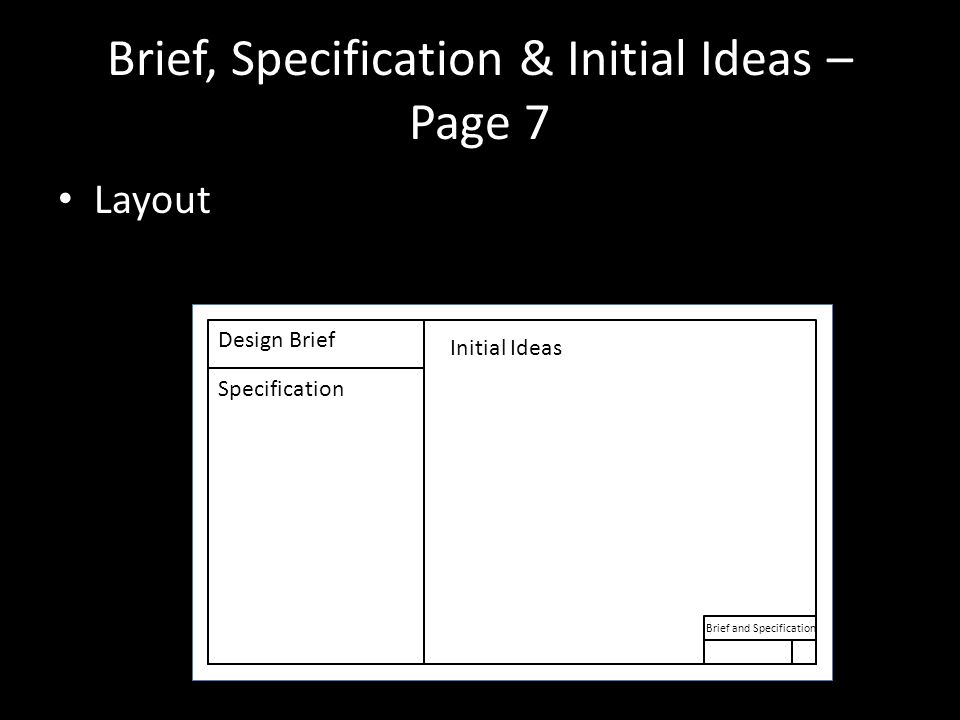 Brief, Specification & Initial Ideas – Page 7 Layout Design Brief Specification Brief and Specification Initial Ideas