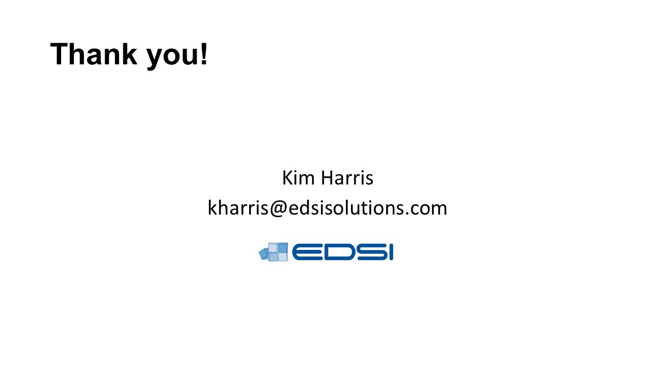 Thank you! Kim Harris