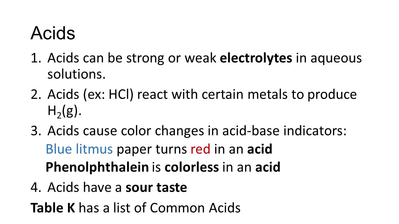 Acids 1.Acids can be strong or weak electrolytes in aqueous solutions.