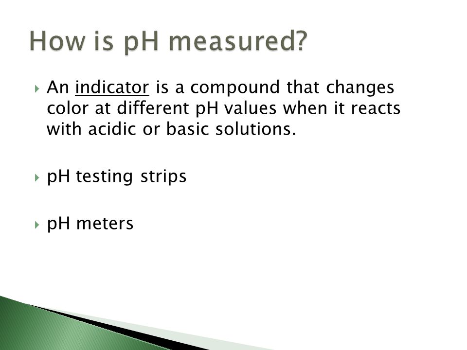  An indicator is a compound that changes color at different pH values when it reacts with acidic or basic solutions.
