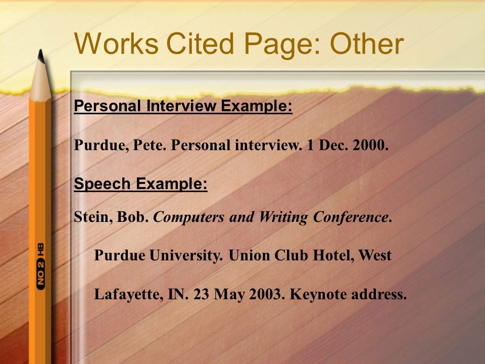 Works Cited Page: Other Personal Interview Example: Purdue, Pete.