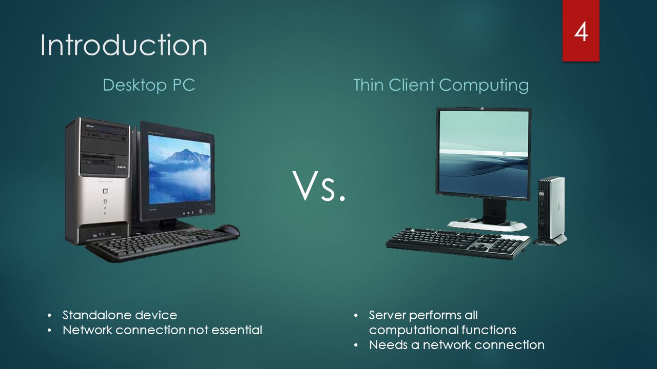 Comparison of Two ICT Solutions DESKTOP PC VERSUS THIN CLIENT COMPUTING ppt  download