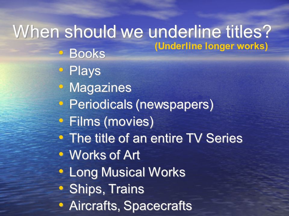 When should we underline titles.