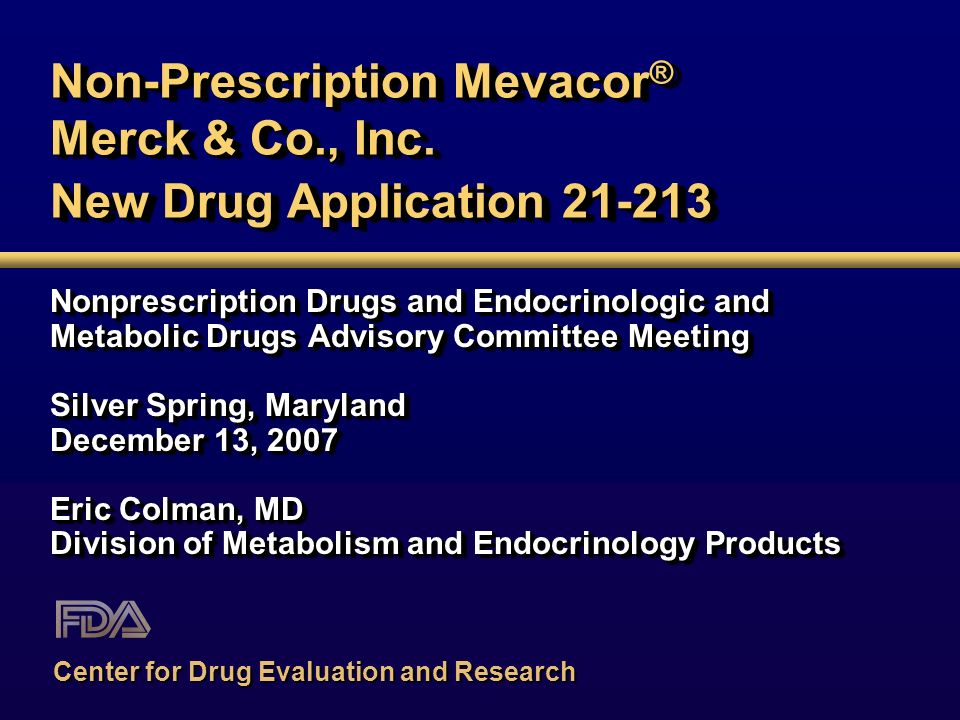 Non-Prescription Mevacor ® Merck & Co., Inc.