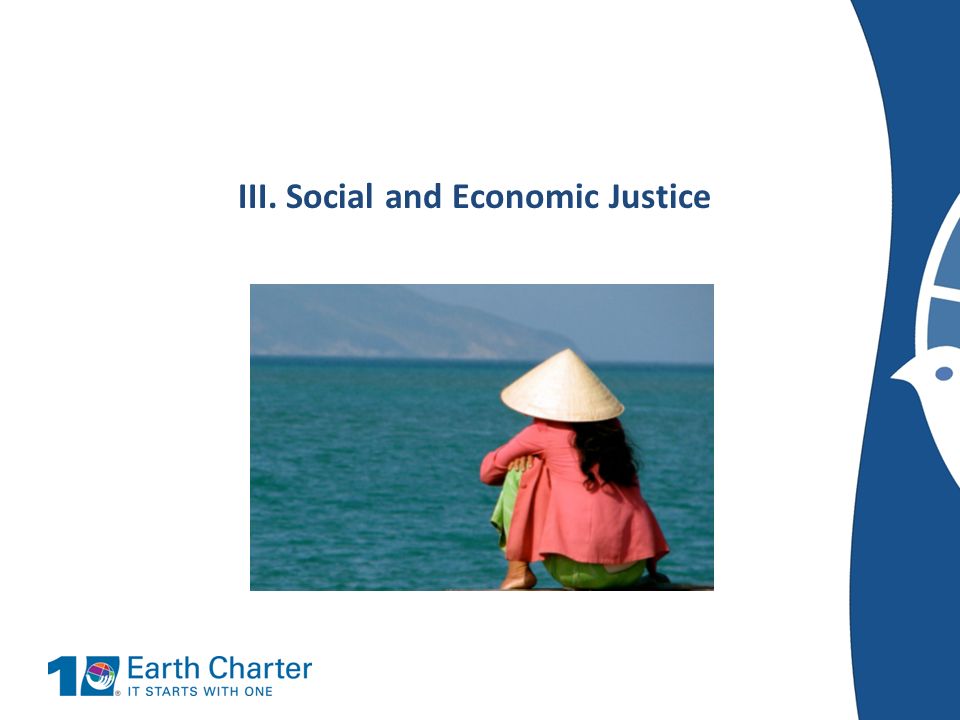 III. Social and Economic Justice