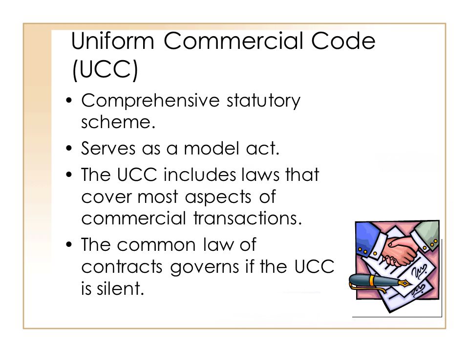 Formation of Sales and Lease Contracts Uniform Commercial Code (UCC)  Comprehensive statutory scheme. Serves as a model act. The UCC includes. -  ppt download