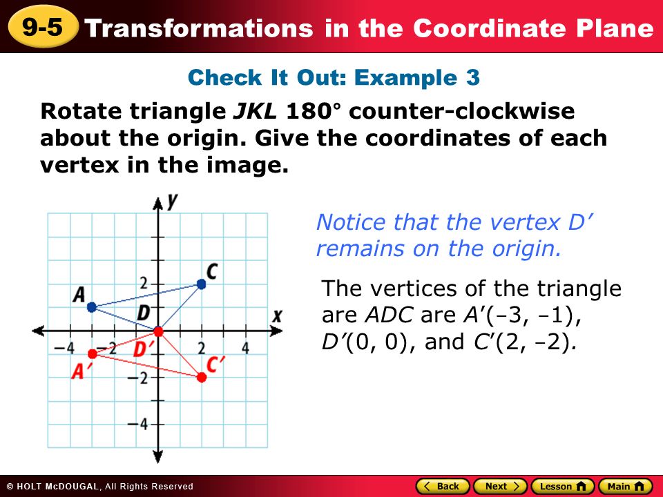 9-5 Transformations in the Coordinate Plane Learn to use translations,  reflections, and rotations to change the positions of figures in the  coordinate. - ppt download
