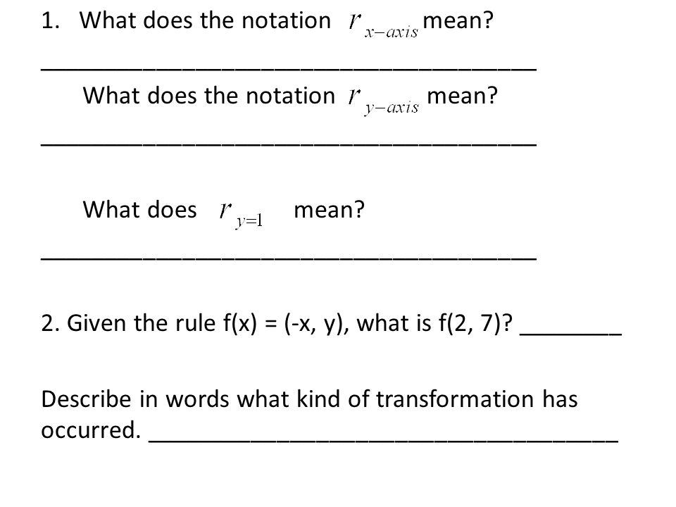 1.What does the notation mean. ______________________________________ What does the notation mean.