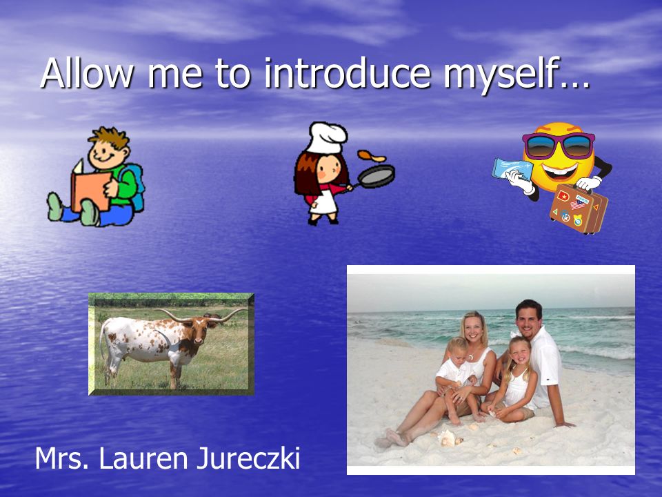 Allow me to introduce myself… Mrs. Lauren Jureczki
