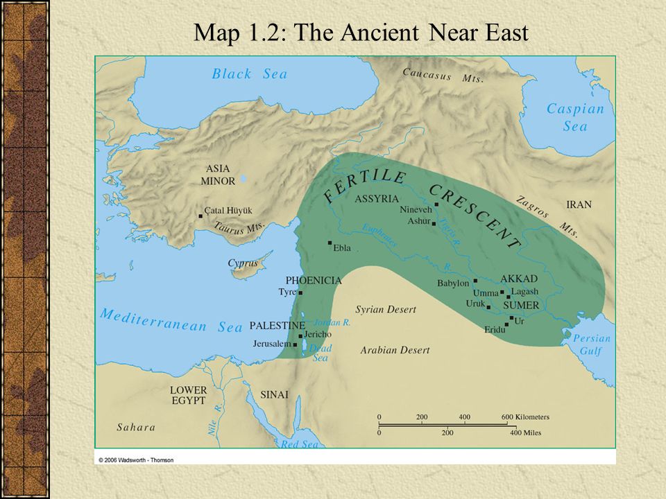 Chapter 1 The Ancient Near East The First Civilizations - 