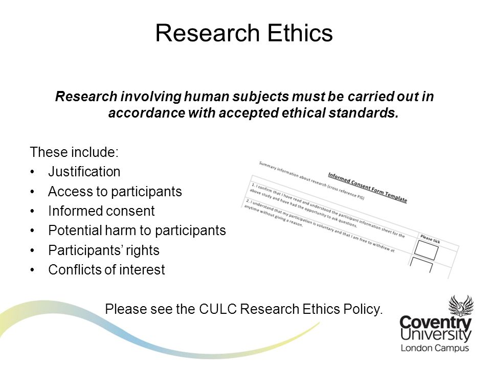 Research involving human subjects must be carried out in accordance with accepted ethical standards.