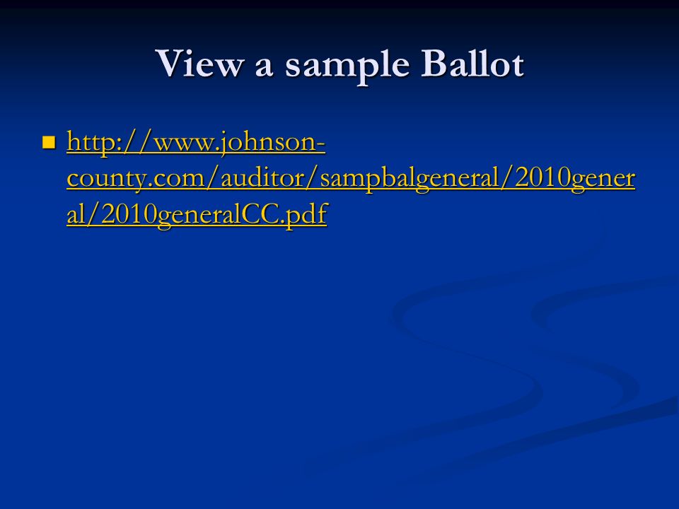 View a sample Ballot   county.com/auditor/sampbalgeneral/2010gener al/2010generalCC.pdf   county.com/auditor/sampbalgeneral/2010gener al/2010generalCC.pdf   county.com/auditor/sampbalgeneral/2010gener al/2010generalCC.pdf   county.com/auditor/sampbalgeneral/2010gener al/2010generalCC.pdf