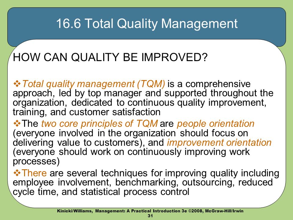 Kinicki/Williams, Management: A Practical Introduction 3e ©2008, McGraw-Hill/Irwin Total Quality Management HOW CAN QUALITY BE IMPROVED.