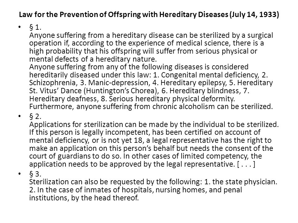 Law for the Prevention of Offspring with Hereditary Diseases (July 14, 1933) § 1.