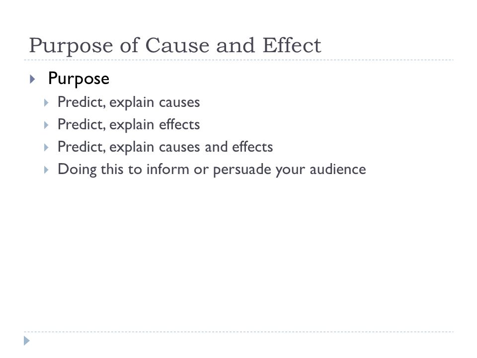 purpose of cause and effect