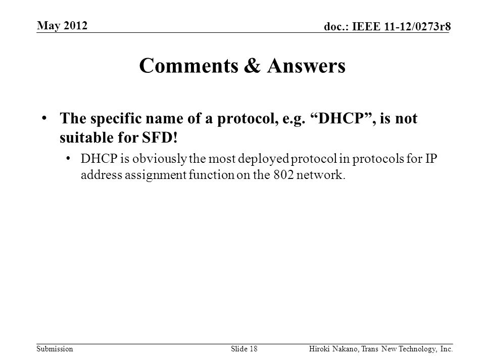 Submission doc.: IEEE 11-12/0273r8 Comments & Answers The specific name of a protocol, e.g.
