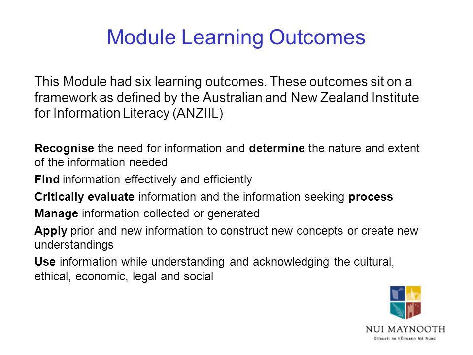 Module Learning Outcomes This Module had six learning outcomes.
