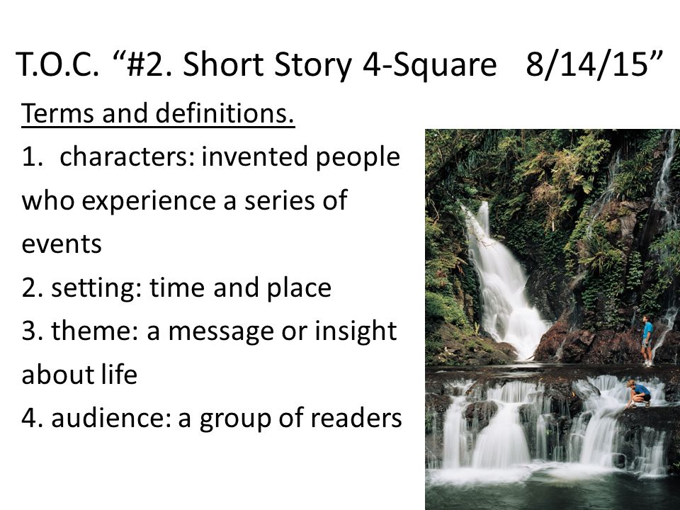 T.O.C. #2. Short Story 4-Square 8/14/15 Terms and definitions.