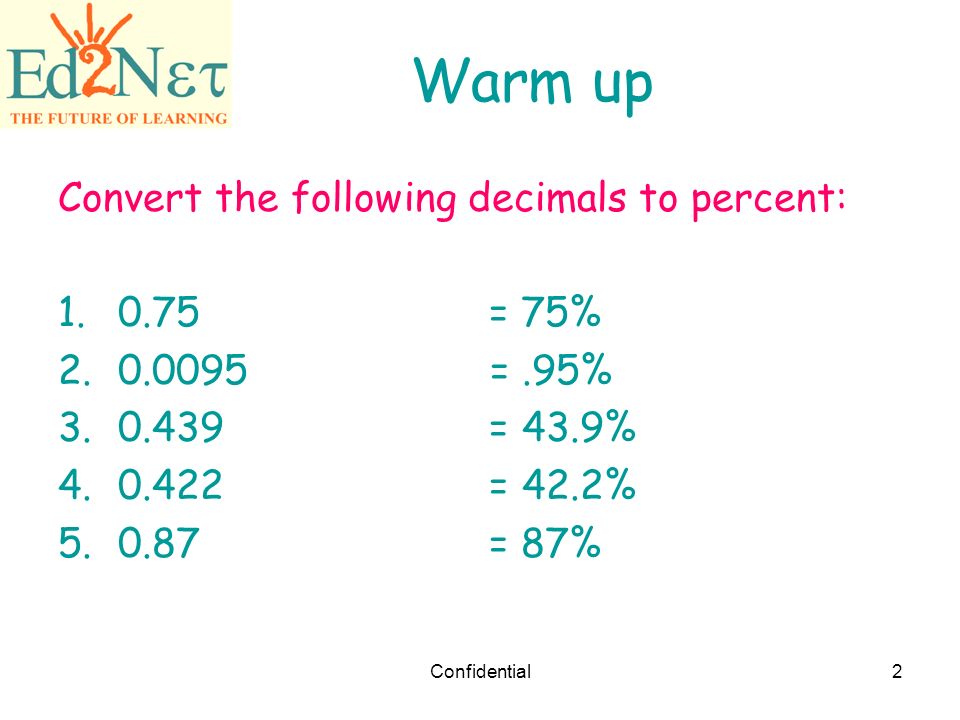 Confidential2 Convert The Following Decimals To Percent 75 95 2 Confidential2 Convert