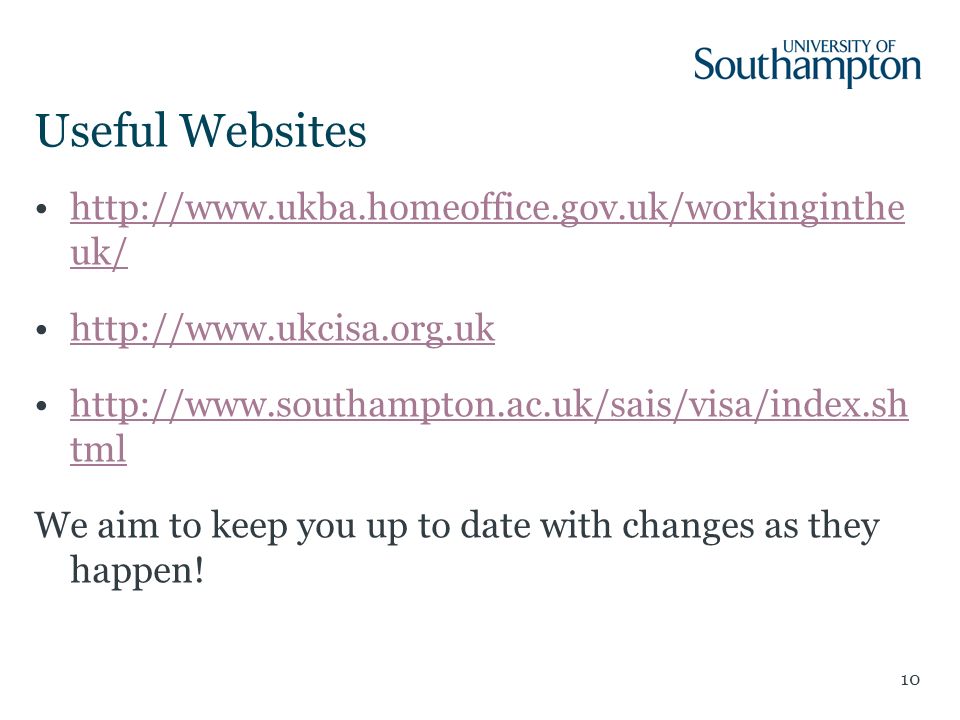 10 Useful Websites   uk/  uk/     tmlhttp://  tml We aim to keep you up to date with changes as they happen!