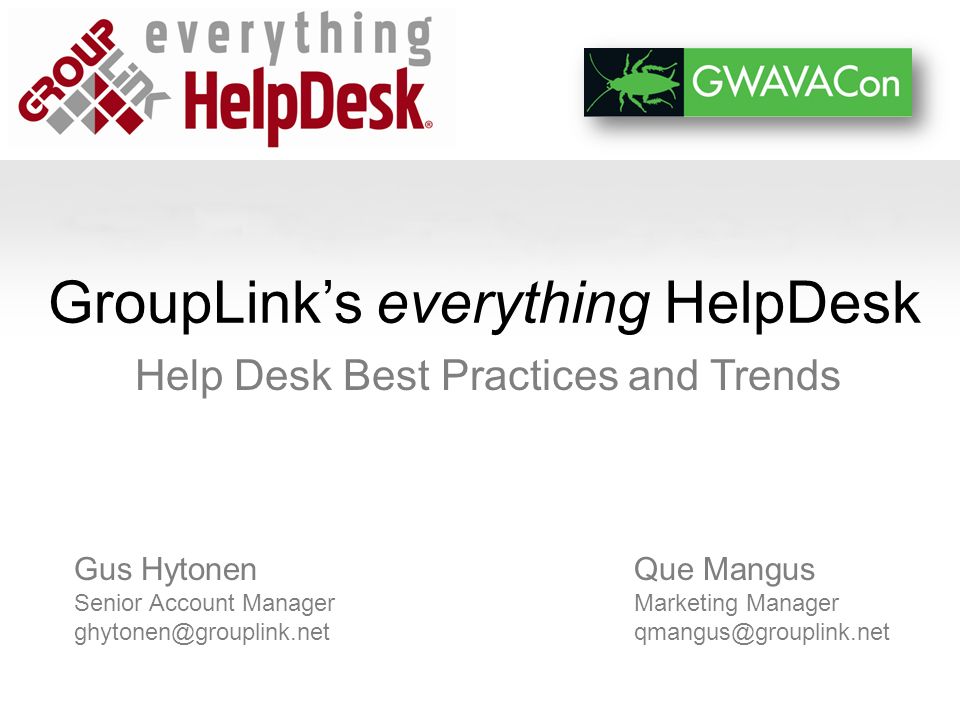 Grouplink S Everything Helpdesk Help Desk Best Practices And