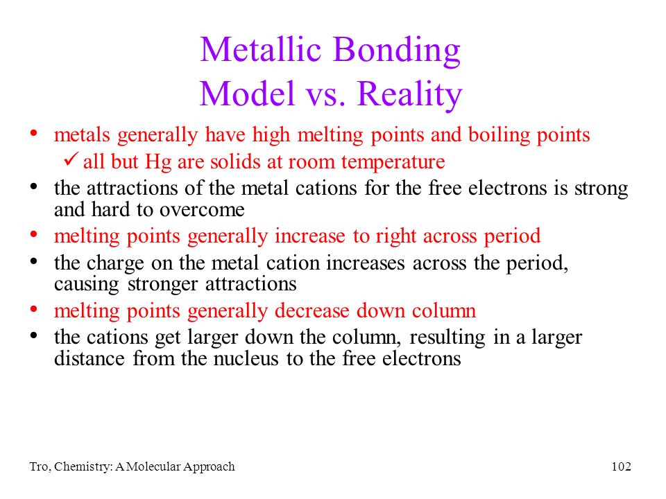 Tro, Chemistry: A Molecular Approach102 Metallic Bonding Model vs.