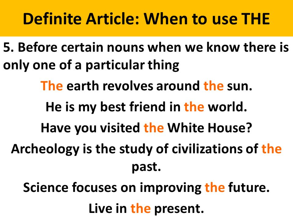 Definite Article: When to use THE 5.