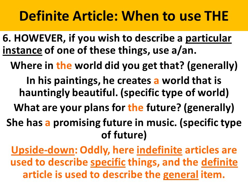 Definite Article: When to use THE 6.