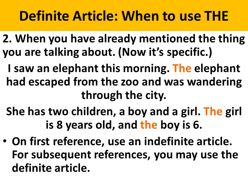 Definite Article: When to use THE 2.