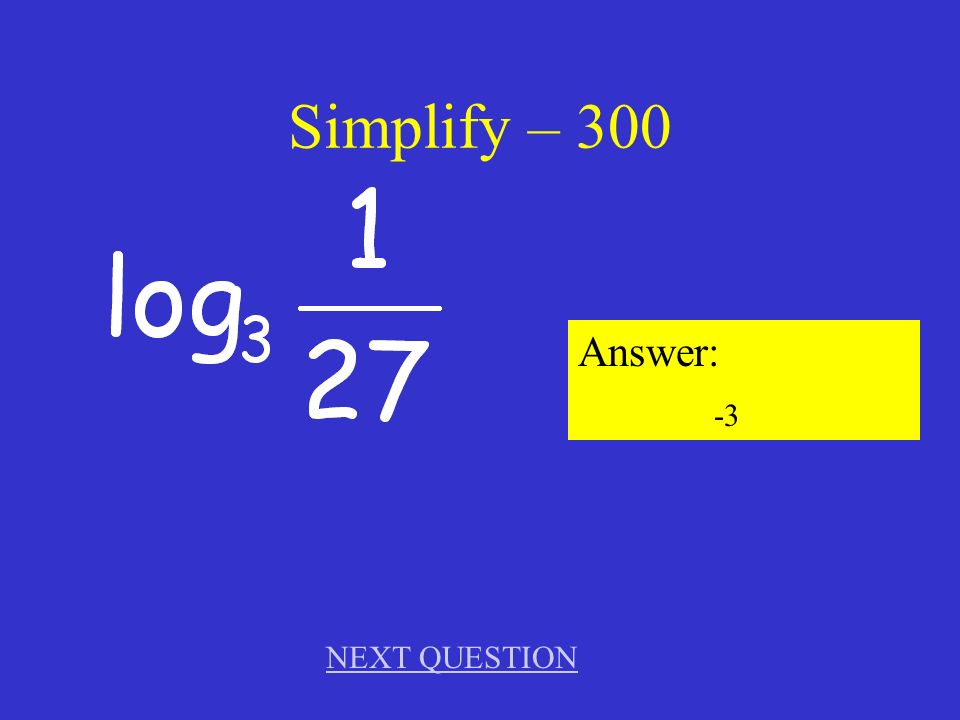Simplify – 200 Answer: NEXT QUESTION