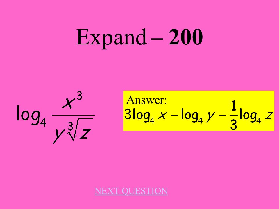 Expand – 100 Answer: NEXT QUESTION