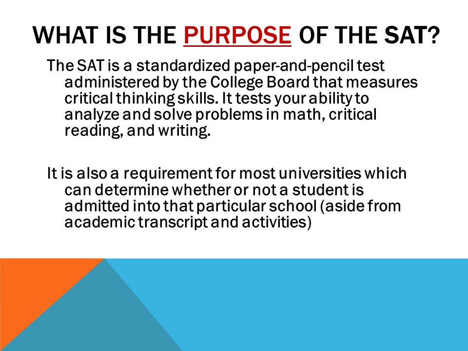 SAT PREP GRADE 11 MS. AMORIN. WHAT DOES SAT STAND FOR? Originally it was  known as the “Scholastic Aptitude Test” It is currently known as the  “Scholastic. - ppt download
