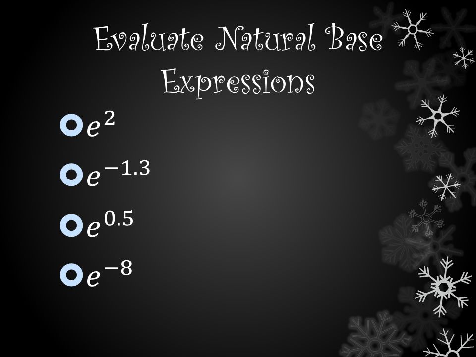Evaluate Natural Base Expressions
