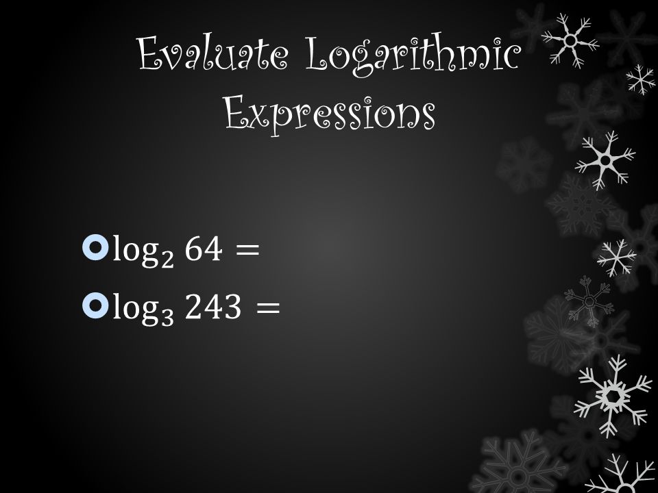 Evaluate Logarithmic Expressions