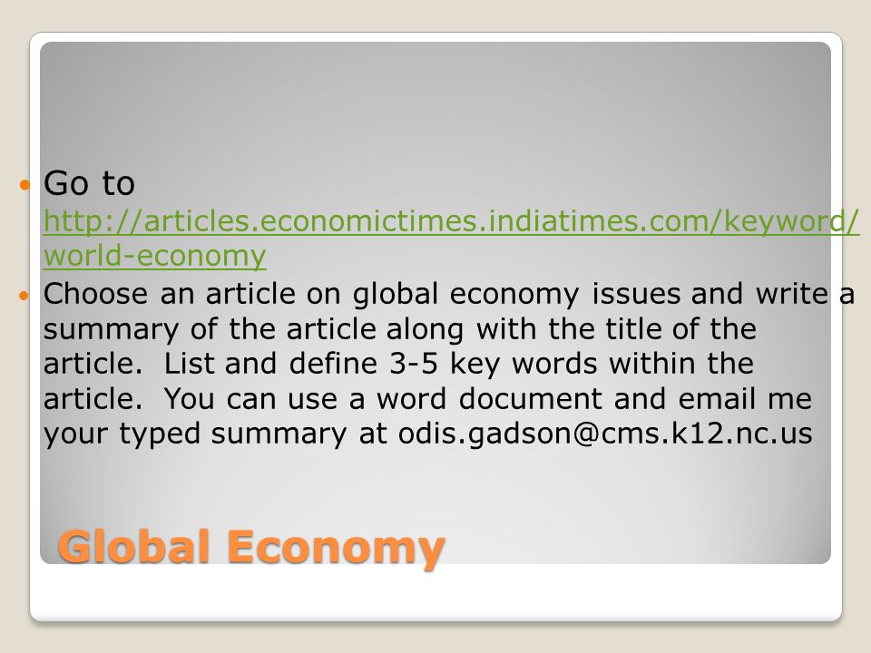 Global Economy Warm Up LOG ON COMPUTERS THEN COME BACK TO