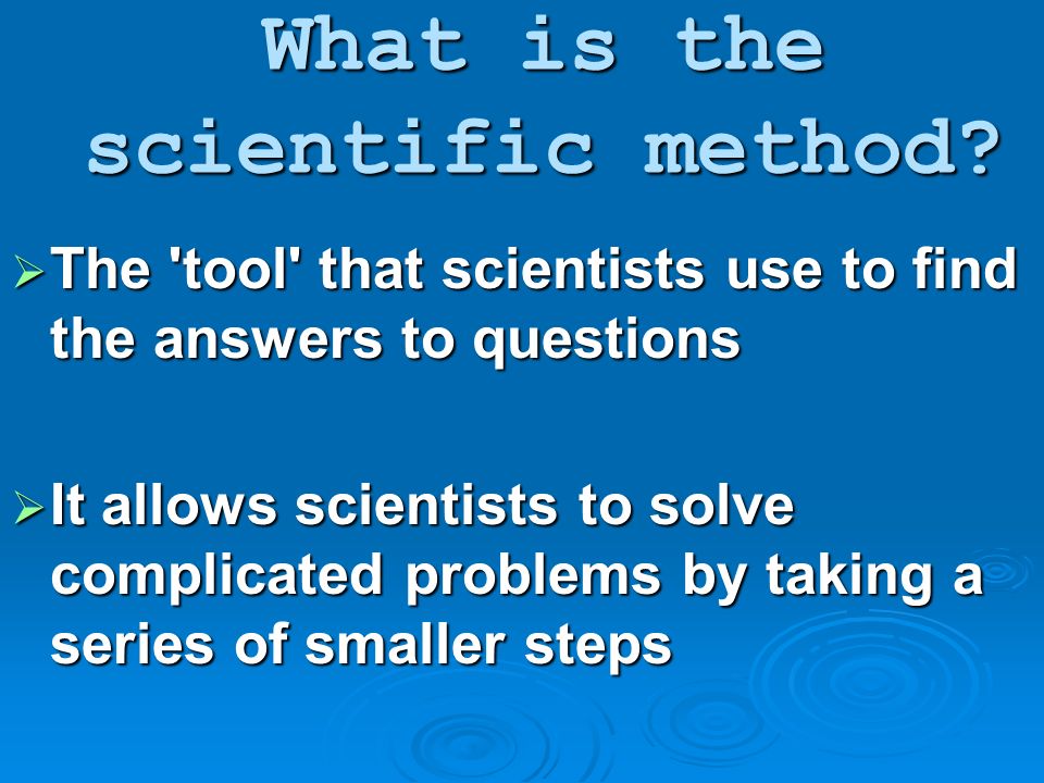 What is the scientific method.
