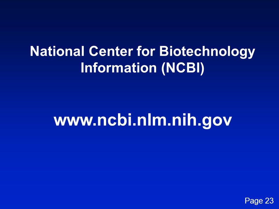National Center for Biotechnology Information (NCBI)   Page 23