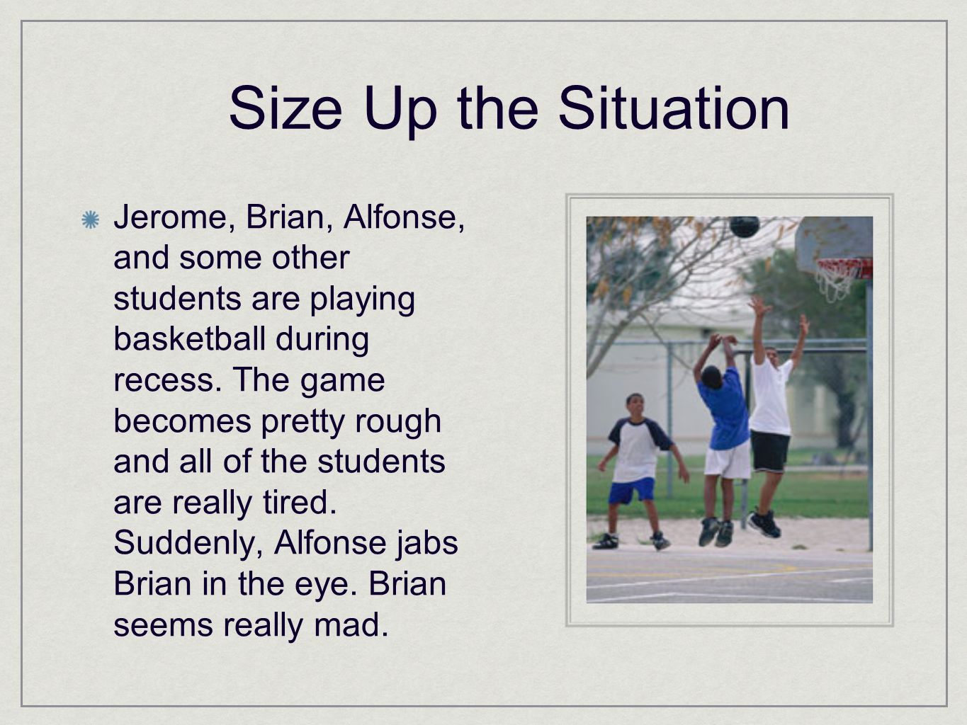 SIZING UP THE SITUATION Lessons 6 and 7. STEP 1 STEP 3 STEP 4 STEP 2  Think-First Model. - ppt download