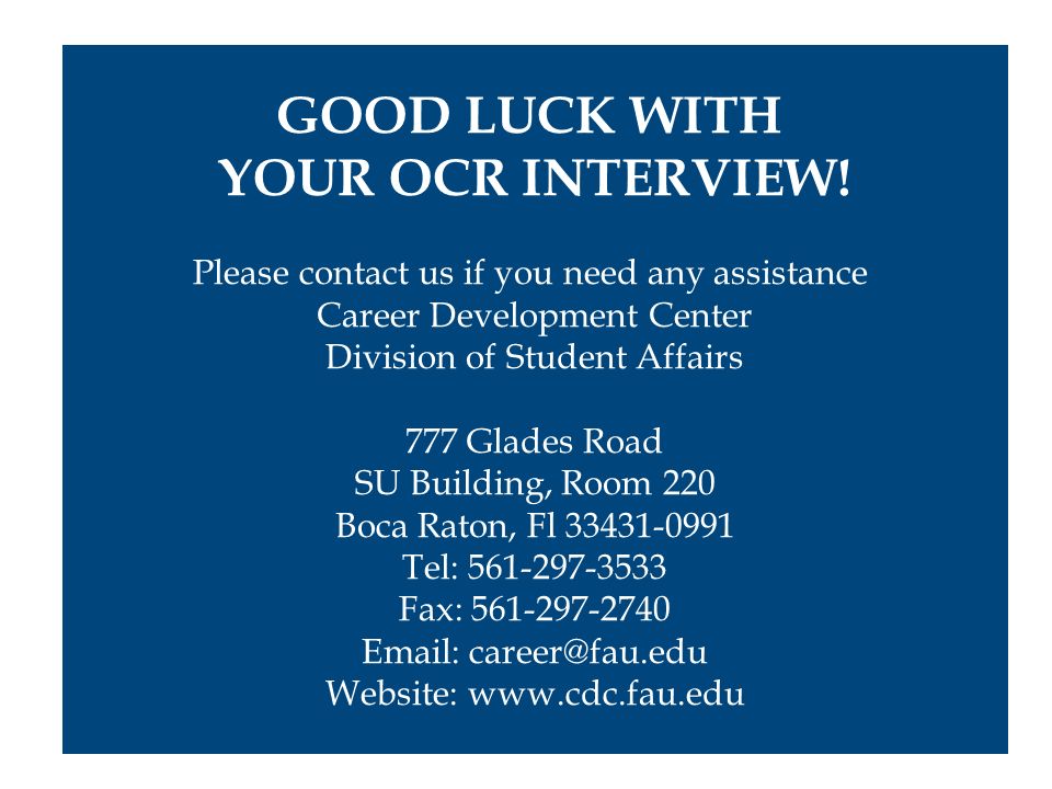 GOOD LUCK WITH YOUR OCR INTERVIEW.