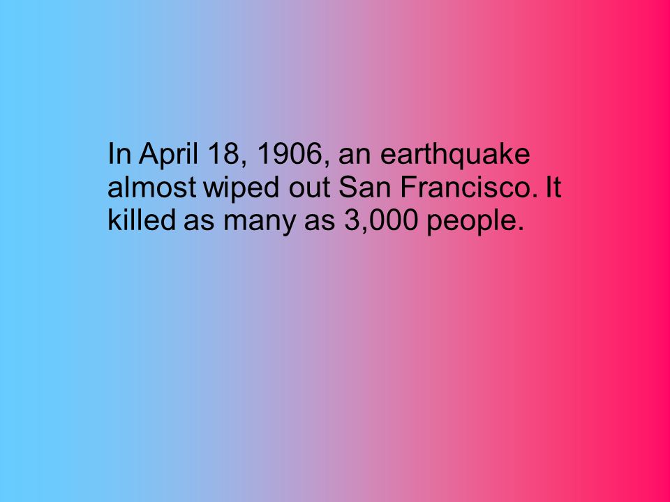 Where in the US did an earthquake cause the most damage