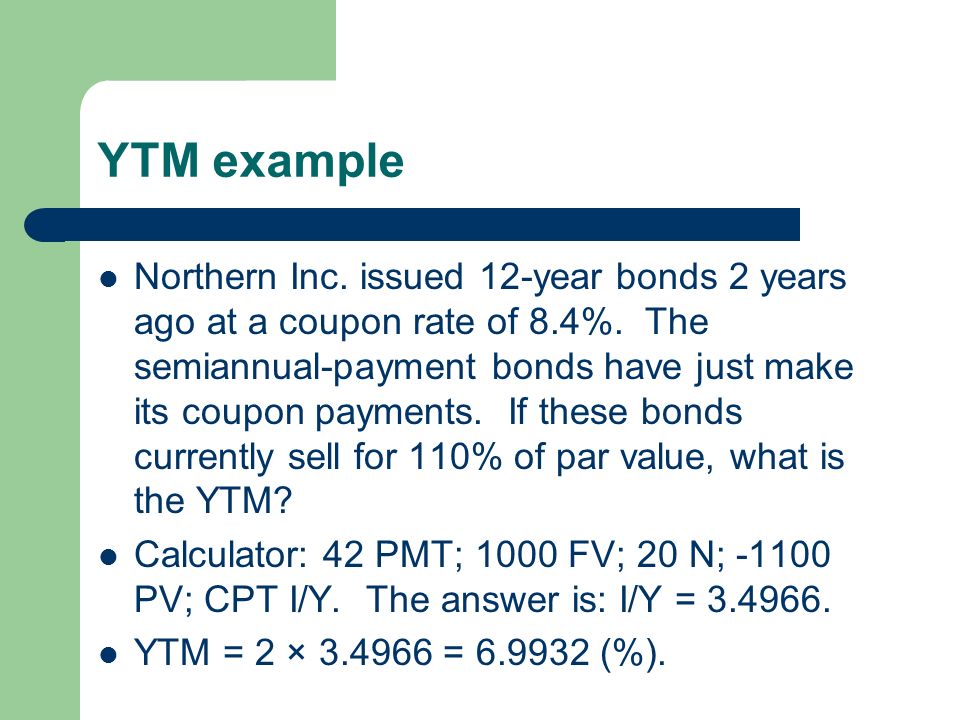 Fixed Income Securities Bond Pricing Formula P C 1 1 1 I N I Fv 1 I N Fv Is The Face Par Value Of The Bond C Is Coupon Ppt Download